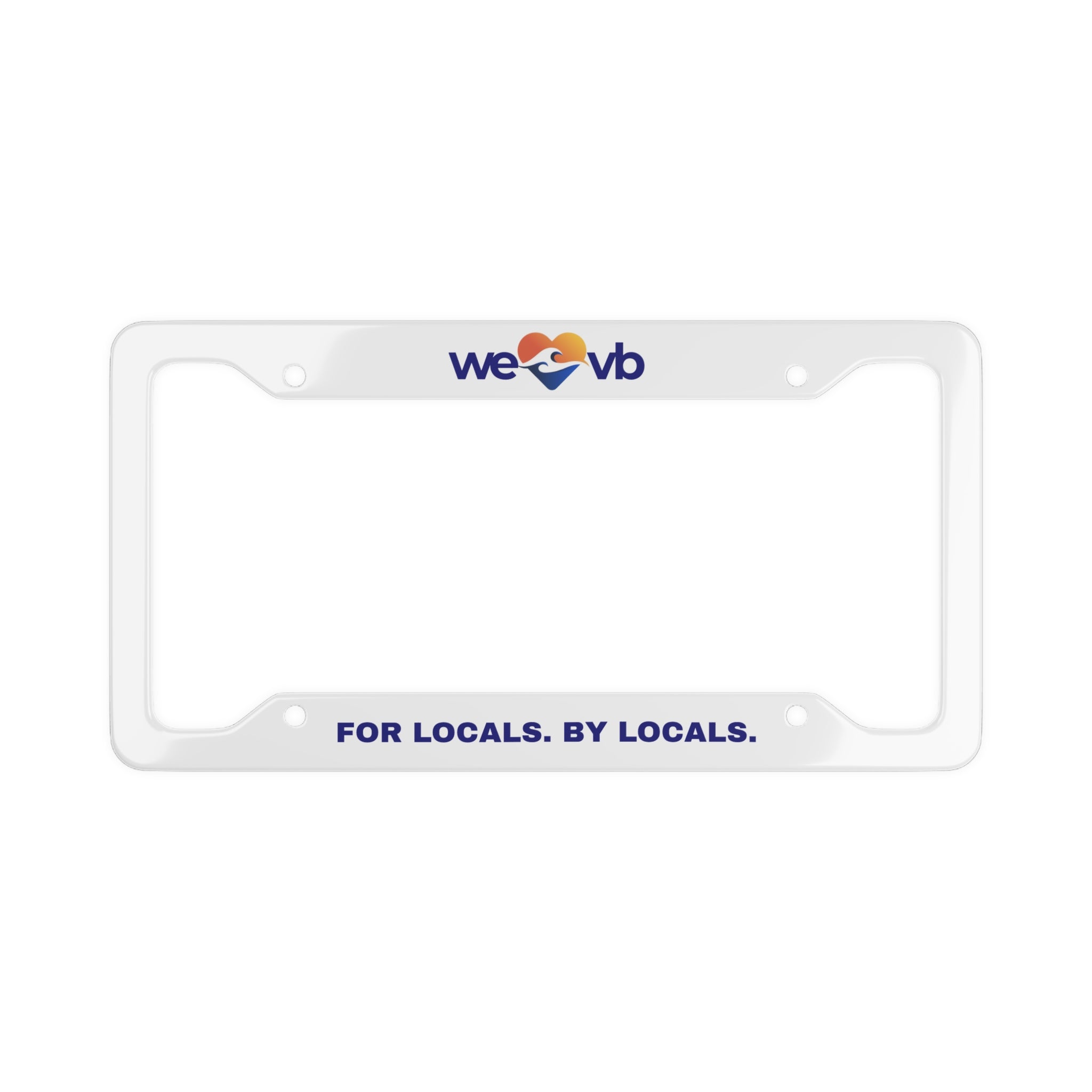 WLVB "FOR LOCALS. BY LOCALS." License Plate Frame